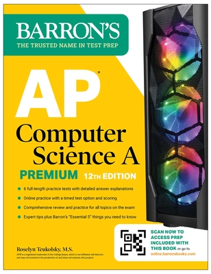 AP Computer Science a Premium, 2024: 6 Practice Tests + Comprehensive Review + Online Practice - Teukolsky, Roselyn