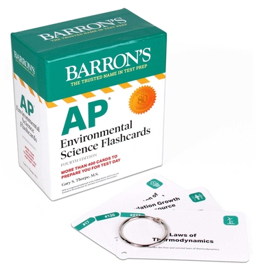 Ap Environmental Science Flashcards, Fourth Edition: Up-to-Date Review + Sorting Ring for Custom Study (Barron's Test Prep) - Thorpe M.S., Gary S.