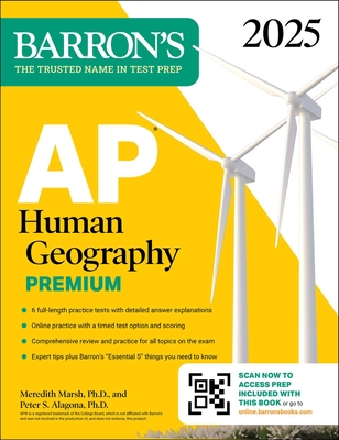 AP Human Geography Premium, 2025: Prep Book with 6 Practice Tests + Comprehensive Review + Online Practice - Marsh, Meredith, and Alagona, Peter S