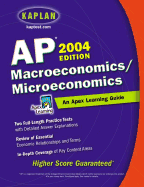 AP Macroeconomics/Microeconomics, 2004 Edition: An Apex Learning Guide