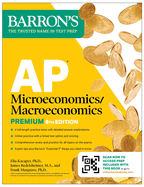 AP Microeconomics/Macroeconomics Premium, Eighth Edition: Prep Book with 4 Practice Tests + Comprehensive Review + Online Practice