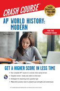 Ap(r) World History: Modern Crash Course, Book + Online: Get a Higher Score in Less Time