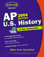 AP U.S. History, 2004 Edition: An Apex Learning Guide - Apex Learning, and Apex, Learning