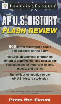 AP U.S. History Flash Review - Learning Express LLC