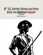 AP* U.S. History Review and Study Guide for American Pageant 14th Edition