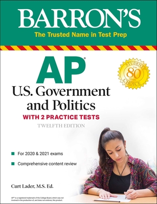 AP Us Government and Politics: With 2 Practice Tests - Lader, Curt