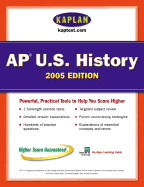 AP Us History 2005: An Apex Learning Guide - Kaplan