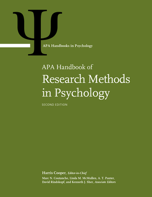 APA Handbook of Research Methods in Psychology: Volume 1: Foundations, Planning, Measures, and Psychometrics Volume 2: Research Designs: Quantitative, Qualitative, Neuropsychological, and Biological Volume 3: Data Analysis and Research Publication - Cooper, Harris, Dr., PhD (Editor), and Coutanche, Marc N, PhD (Editor), and McMullen, Linda M, PhD (Editor)