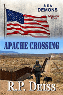 Apache Crossing (Sea Demons - Mission Four)