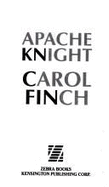 Apache Knight - Finch, Carol