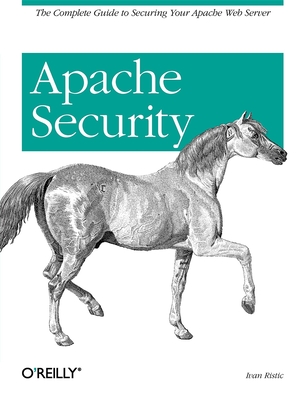 Apache Security - Ristic, Ivan