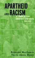 Apartheid and Racism in South African Children's Literature, 1985-1995