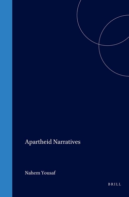 Apartheid Narratives - Yousaf, Nahem (Volume editor)