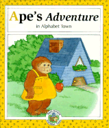 Ape's Adventure in Alphabet Town - McDonnell, Janet