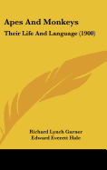 Apes and Monkeys: Their Life and Language (1900)