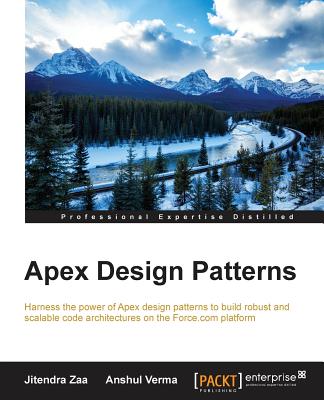Apex Design Patterns - Verma, Anshul, and Zaa, Jitendra