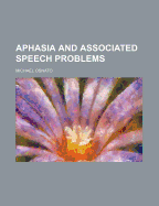 Aphasia and associated speech problems