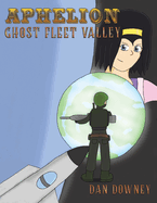 Aphelion: Ghost Fleet Valley