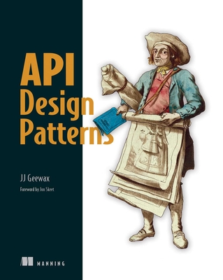 API Design Patterns - Geewax, Jj
