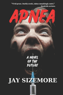 Apnea: a novel of the future