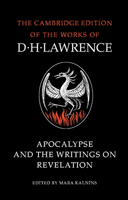 Apocalypse and the Writings on Revelation - Lawrence, D. H., and Kalnins, Mara (Editor)