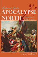 Apocalypse North: Putting Out Fire with Gasoline