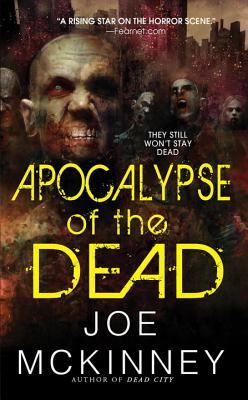 Apocalypse of the Dead - McKinney, Joe