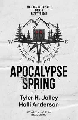 Apocalypse Spring - Jolley, Tyler H, and Anderson, Holli