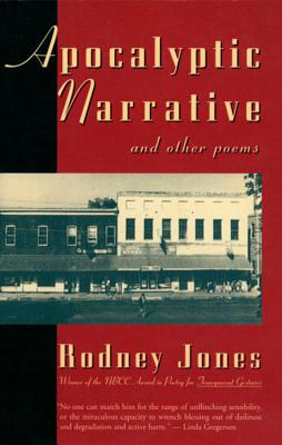 Apocalyptic Narrative and Other Poems - Jones, Rodney
