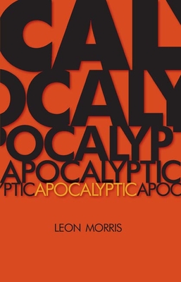 Apocalyptic - Morris, Leon, Dr.