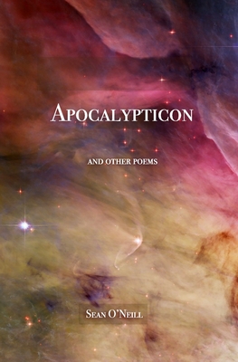 Apocalypticon: and other poems - O'Neill