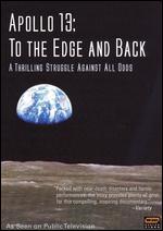 Apollo 13: To the Edge and Back - Joel Buckner; Noel Buckner; Rob Whittlesey