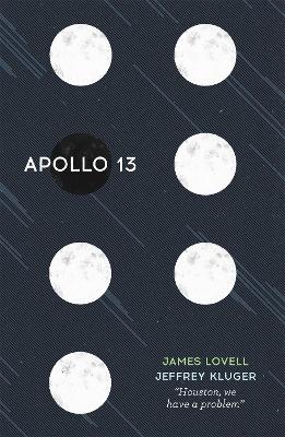 Apollo 13 - Lovell, James, and Kluger, Jeffrey
