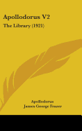 Apollodorus V2: The Library (1921)