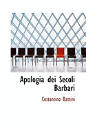 Apologia Dei Secoli Barbari