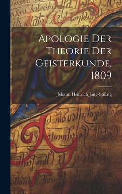 Apologie der Theorie der Geisterkunde, 1809 - Jung-Stilling, Johann Heinrich