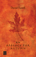 Apology for Autumn - Turrill, David