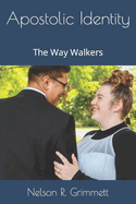 Apostolic Identity: The Way Walkers