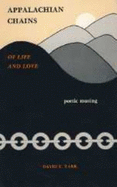 Appalachian chains of life and love : poetic musing