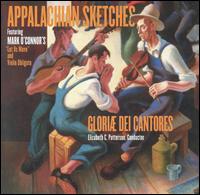 Appalachian Sketches - Mark O'Connor/Gloriae Dei Cantores