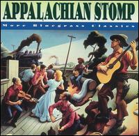 Appalachian Stomp: More Bluegrass Classics - Various Artists