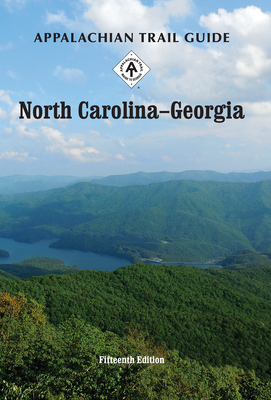 Appalachian Trail Guide to North Carolina-Georgia - Williams, Lisa, Dr., and Van Horn, William