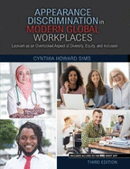 Appearance Discrimination in Modern Global Workplaces: Lookism as an Overlooked Aspect of Diversity, Equity, and Inclusion