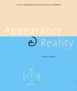 Appearance & Reality: A Visual Handbook for Artists, Designers, and Makers