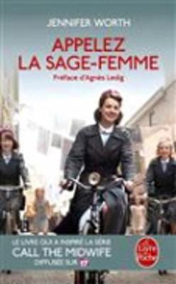 Appelez La Sage-Femme - Worth, Jennifer, SRN, SCM