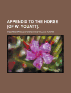 Appendix to the Horse of W. Youatt