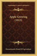 Apple Growing (1913)