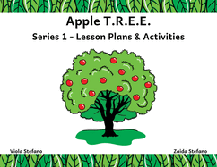 Apple T.R.E.E.: Series 1 - Lesson Plans & Activities