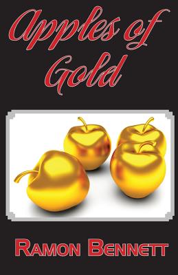 Apples of Gold - Bennett, Ramon