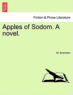 Apples of Sodom. a Novel.